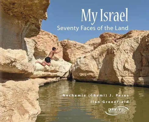 Israelul meu: Șaptezeci de fețe ale țării - My Israel: Seventy Faces of the Land