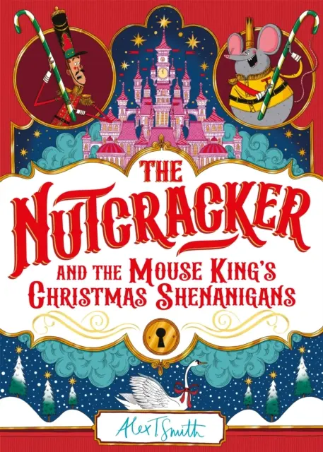 Spărgătorul de nuci - și farsele de Crăciun ale regelui șoarecilor - Nutcracker - And the Mouse King's Christmas Shenanigans