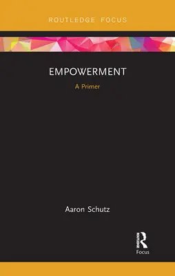 Împuternicirea: O introducere - Empowerment: A Primer