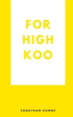 Pentru High Koo - For High Koo
