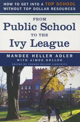 De la școala publică la Ivy League: Cum să intri la o școală de top fără resurse de top - From Public School to the Ivy League: How to Get Into a Top School Without Top Dollar Resources