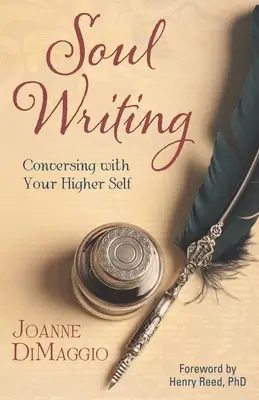 Scrierea sufletului: Conversând cu sinele tău superior - Soul Writing: Conversing with Your Higher Self