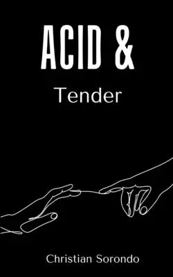 Acid și tandru - Acid & Tender