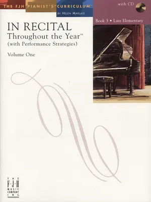 In Recital(r) Throughout the Year, Vol 1 Bk 3: Cu strategii de interpretare - In Recital(r) Throughout the Year, Vol 1 Bk 3: With Performance Strategies