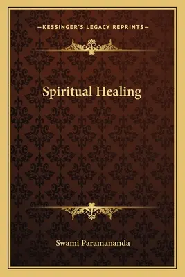 Vindecarea spirituală - Spiritual Healing