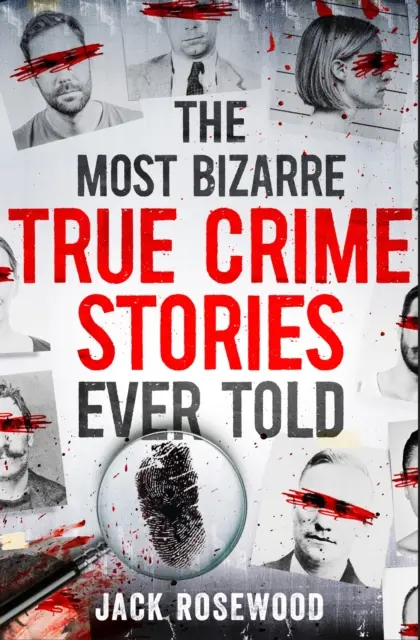 Cele mai bizare povești cu crime adevărate spuse vreodată - 20 de cazuri de crime adevărate de neuitat și întortocheate care vă vor bântui - Most Bizarre True Crime Stories Ever Told - 20 Unforgettable and Twisted True Crime Cases That Will Haunt You