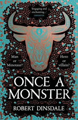 Odată un monstru: O reimaginare a legendei Minotaurului - Once a Monster: A Reimagining of the Legend of the Minotaur
