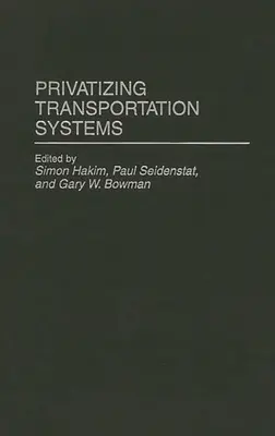 Privatizarea sistemelor de transport - Privatizing Transportation Systems
