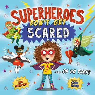 Supereroii nu se sperie - Superheroes Don't Get Scared