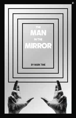Omul din oglindă - The Man in the Mirror