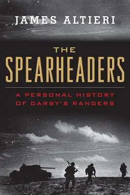 Fruntașii de lance: O istorie personală a Darby's Rangers - The Spearheaders: A Personal History of Darby's Rangers