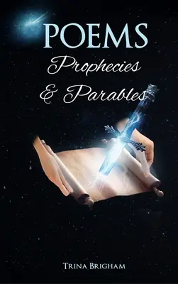 Poezii, profeții și parabole - Poems, Prophecies and Parables
