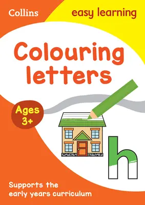 Collins Easy Learning Preschool -- Colour Letters Early Years vârstă 3+ - Collins Easy Learning Preschool -- Colour Letters Early Years Age 3+