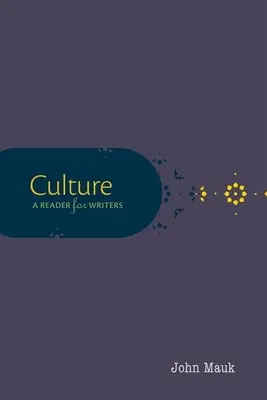 Cultură: Un cititor pentru scriitori - Culture: A Reader for Writers