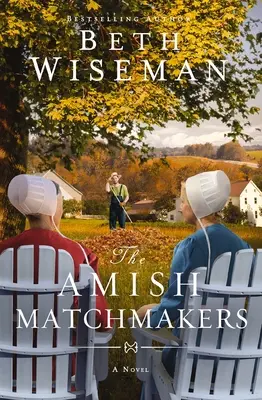 Amish Matchmakers - The Amish Matchmakers