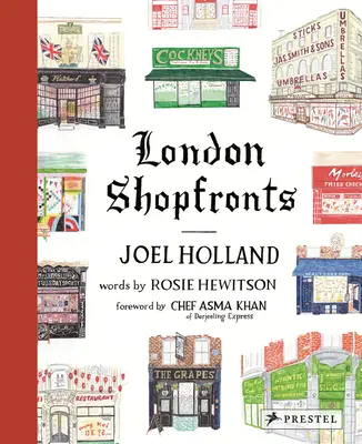 Fațadele magazinelor din Londra: Ilustrații ale celor mai iubite locuri din oraș - London Shopfronts: Illustrations of the City's Best-Loved Spots