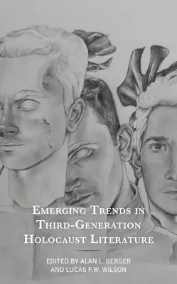 Tendințe emergente în literatura Holocaustului de a treia generație - Emerging Trends in Third-Generation Holocaust Literature
