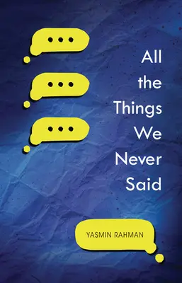 Toate lucrurile pe care nu le-am spus niciodată - All the Things We Never Said