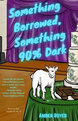 Ceva împrumutat, ceva 90% întunecat - Something Borrowed, Something 90% Dark