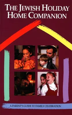 Însoțitorul casei de sărbători evreiești - The Jewish Holiday Home Companion