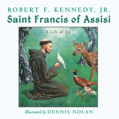 Sfântul Francisc de Assisi: O viață de bucurie - Saint Francis of Assisi: A Life of Joy