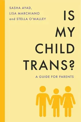 Când copiii spun că sunt TRANS - Un ghid pentru părinți grijulii - When Kids Say They'Re TRANS - A Guide for Thoughtful Parents