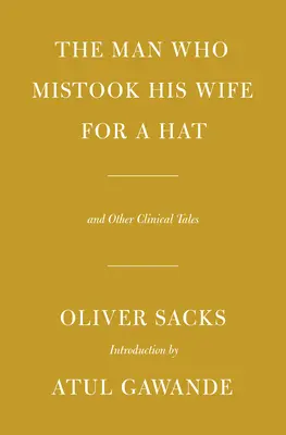 Omul care și-a confundat soția cu o pălărie: Și alte povești clinice - The Man Who Mistook His Wife for a Hat: And Other Clinical Tales
