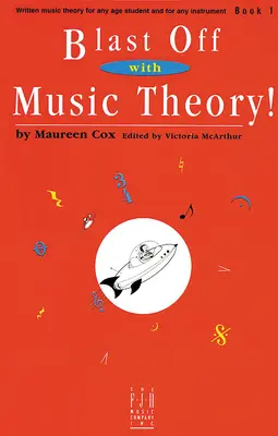 Explodează cu teoria muzicii! Cartea 1 - Blast Off with Music Theory! Book 1