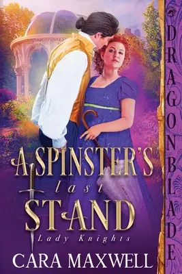Ultima luptă a unei fete bătrâne - A Spinster's Last Stand