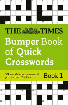 Times Bumper Book of Quick Crosswords Cartea 1 - Times Bumper Book of Quick Crosswords Book 1