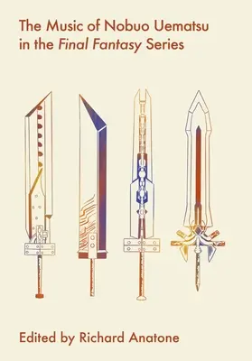 Muzica lui Nobuo Uematsu în seria Final Fantasy - The Music of Nobuo Uematsu in the Final Fantasy Series