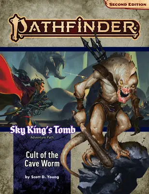 Pathfinder Adventure Path: Cult of the Cave Worm (Mormântul regelui cerului 2 din 3) (P2) - Pathfinder Adventure Path: Cult of the Cave Worm (Sky King's Tomb 2 of 3) (P2)