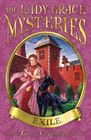 Misterele Lady Grace: Exil - The Lady Grace Mysteries: Exile