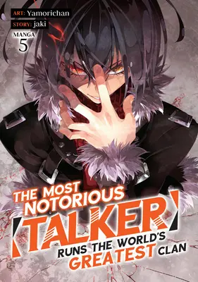 The Most Notorious Talker conduce cel mai mare clan din lume (Manga) Vol. 5 - The Most Notorious Talker Runs the World's Greatest Clan (Manga) Vol. 5