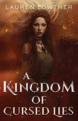 Un regat al minciunilor blestemate - A Kingdom of Cursed Lies
