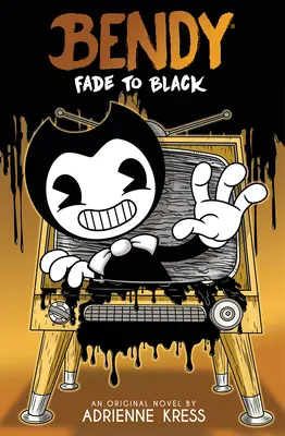 Fade to Black: O carte Afk (Bendy #3) - Fade to Black: An Afk Book (Bendy #3)