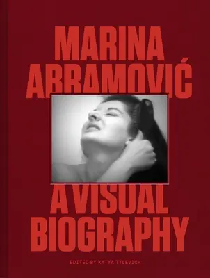 Marina Abramovic: O biografie vizuală - Marina Abramovic: A Visual Biography