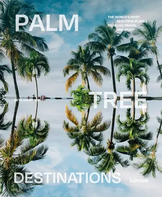 Destinații în Palmieri - Palm Tree Destinations