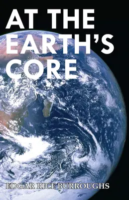 La miezul Pământului (Read & Co. Classics Edition) - At the Earth's Core (Read & Co. Classics Edition)