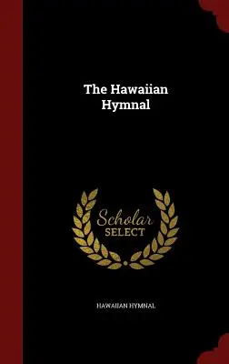 Hymnalul hawaiian - The Hawaiian Hymnal