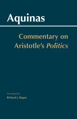 Comentariu la Politica lui Aristotel - Commentary on Aristotle's Politics