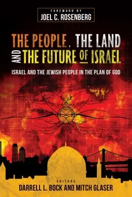 Poporul, pământul și viitorul Israelului (The People, the Land, and the Future of Israel): Israelul și poporul evreu în planul lui Dumnezeu - The People, the Land, and the Future of Israel: Israel and the Jewish People in the Plan of God