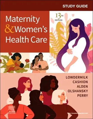 Ghid de studiu pentru maternitate și îngrijirea sănătății femeilor - Study Guide for Maternity & Women's Health Care