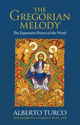 Melodia gregoriană: Puterea expresivă a cuvântului - The Gregorian Melody: The Expressive Power of the Word