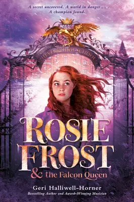 Rosie Frost și regina șoim - Rosie Frost and the Falcon Queen