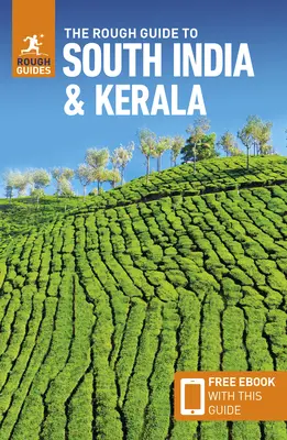 The Rough Guide to South India & Kerala (Ghid de călătorie cu Free Ebook) - The Rough Guide to South India & Kerala (Travel Guide with Free Ebook)