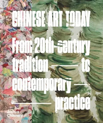 Arta chineză astăzi: De la tradiția secolului al XX-lea la practica contemporană - Chinese Art Today: From 20th-Century Tradition to Contemporary Practice