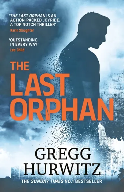 Ultimul orfan - Thrilling Orphan X Sunday Times Bestseller - Last Orphan - The Thrilling Orphan X Sunday Times Bestseller