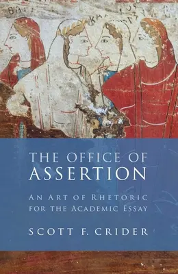 Biroul de afirmare: O artă a retoricii pentru eseul academic - Office of Assertion: An Art of Rhetoric for Academic Essay