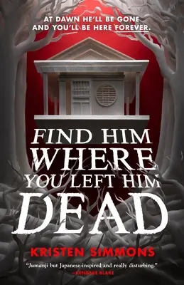 Găsește-l unde l-ai lăsat mort - Find Him Where You Left Him Dead
